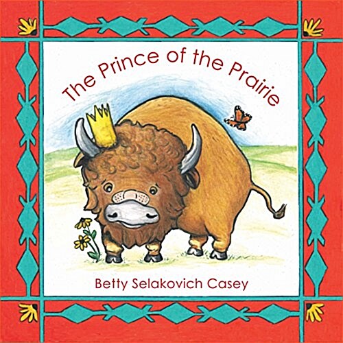 The Prince of the Prairie: First Mammal of the United States (Hardcover)