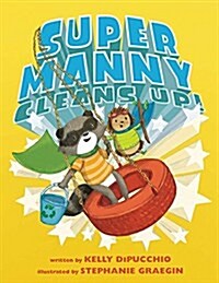 Super Manny Cleans Up! (Hardcover)