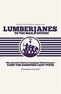 Lumberjanes To the Max, Vol. 4 (Hardcover)