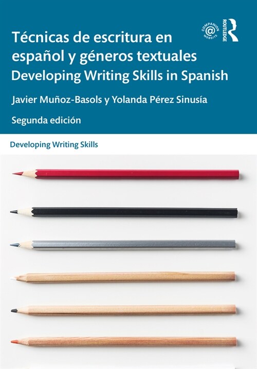 Tecnicas de escritura en espanol y generos textuales / Developing Writing Skills in Spanish (Paperback, 2 ed)