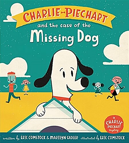 Charlie Piechart and the Case of the Missing Dog (Hardcover)