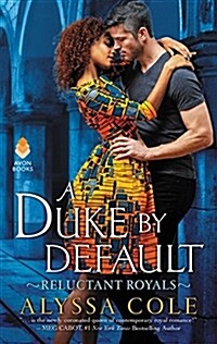 A Duke by Default: Reluctant Royals (Mass Market Paperback)