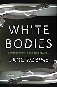 White Bodies: An Addictive Psychological Thriller (Paperback)