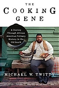 The Cooking Gene: A Journey Through African American Culinary History in the Old South (Paperback)