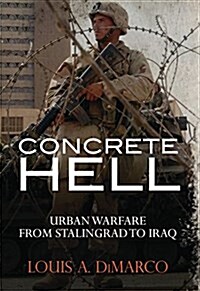 Concrete Hell: Urban Warfare from Stalingrad to Iraq (Paperback)