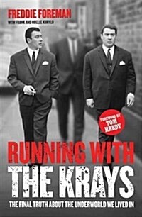 Running with the Krays - The Final Truth About The Krays and the Underworld We Lived In (Paperback)