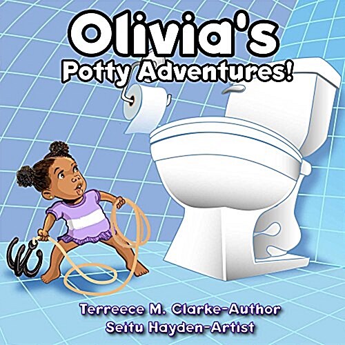 Olivias Potty Adventures! (Hardcover)