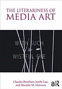 The Literariness of Media Art (Paperback)