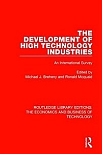 The Development of High Technology Industries : An International Survey (Hardcover)