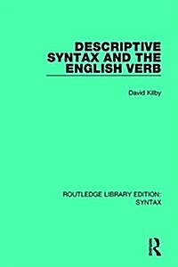 Descriptive Syntax and the English Verb (Paperback)