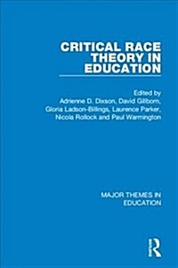 Critical Race Theory in Education (4-vol. set) (Multiple-component retail product)