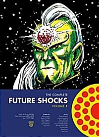 The Complete Future Shocks, Volume One (Paperback)