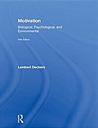 Motivation : Biological, Psychological, and Environmental (Hardcover, 5 New edition)