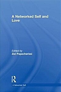 A Networked Self and Love (Hardcover)