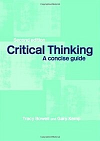 Critical Thinking : A Concise Guide (Hardcover, 2 Rev ed)