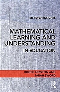 Mathematical Learning and Understanding in Education (Paperback)