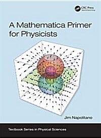 A Mathematica Primer for Physicists (Paperback)