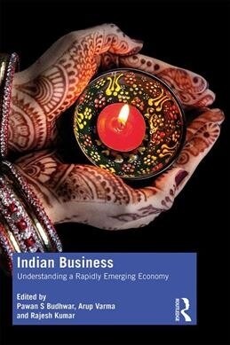 Indian Business : Understanding a rapidly emerging economy (Paperback)