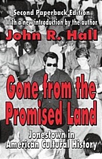 Gone from the Promised Land : Jonestown in American Cultural History (Hardcover, 2 ed)