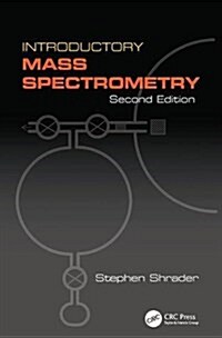 Introductory Mass Spectrometry (Hardcover, 2 ed)