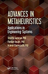 Advances in Metaheuristics : Applications in Engineering Systems (Hardcover)