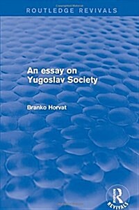 An Essay on Yugoslav Society (Hardcover)