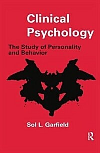 Clinical Psychology : The Study of Personality and Behavior (Hardcover)