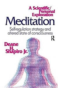 Meditation : Self-regulation Strategy and Altered State of Consciousness (Hardcover)