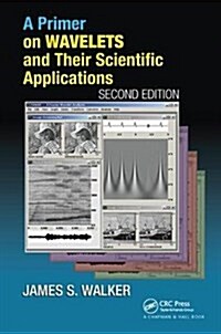 A Primer on Wavelets and Their Scientific Applications (Hardcover, 2 ed)