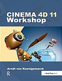CINEMA 4D 11 Workshop (Hardcover)