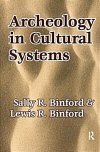 Archeology in Cultural Systems (Hardcover)