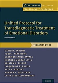 Unified Protocol for Transdiagnostic Treatment of Emotional Disorders: Therapist Guide (Paperback, 2)