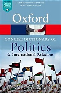 The Concise Oxford Dictionary of Politics and International Relations (Paperback, 4 Revised edition)