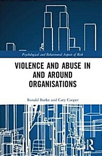 Violence and Abuse In and Around Organisations (Hardcover)