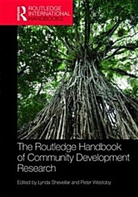 The Routledge Handbook of Community Development Research (Hardcover)