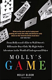 Molly’s Game : The Riveting Book That Inspired the Aaron Sorkin Film (Paperback)