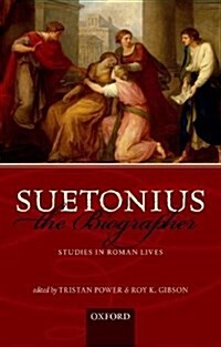 Suetonius the Biographer : Studies in Roman Lives (Paperback)
