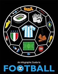 An Infographic Guide to Football (Paperback)