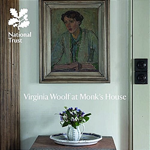 Virginia Woolf at Monks House, Sussex : National Trust Guidebook (Paperback)