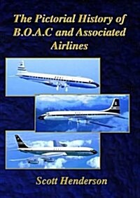 Pictorial History of Boac & Associated Airlines (Hardcover)