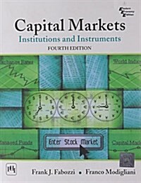 Capital Markets : Institutions and Instruments (Paperback, 4 Revised edition)