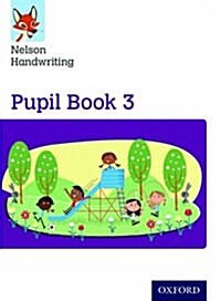 Nelson Handwriting: Year 3/Primary 4: Pupil Book 3 Pack of 15 (Paperback)