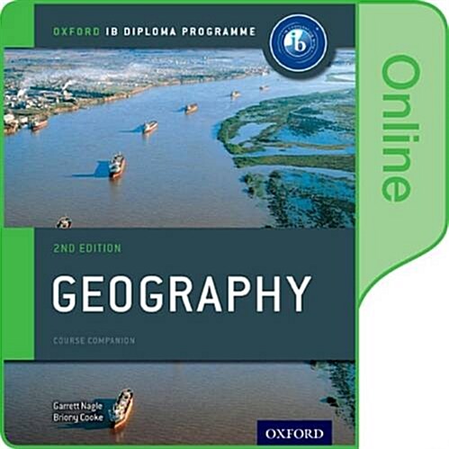 Oxford IB Diploma Programme: IB Geography Enhanced Online Course Book (Digital product license key, 2 Revised edition)