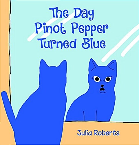 The Day Pinot Pepper Turned Blue (Paperback)