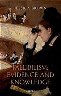 Fallibilism: Evidence and Knowledge (Hardcover)