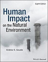 Human Impact on the Natural Environment (Paperback, 8 ed)