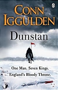 Dunstan : One Man. Seven Kings. Englands Bloody Throne. (Paperback)