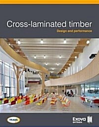 Cross-laminated timber: Design and performance (Paperback)
