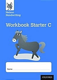Nelson Handwriting: Reception/Primary 1: Starter C Workbook (pack of 10) (Paperback)