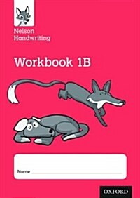 Nelson Handwriting: Year 1/Primary 2: Workbook 1B (pack of 10) (Paperback)